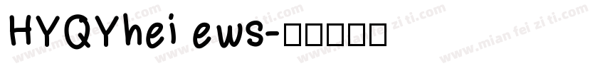 HYQYhei ews字体转换